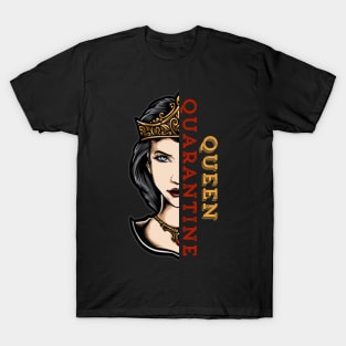 Quarantine Queen T-Shirt